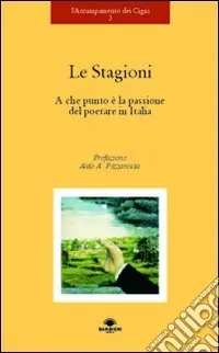 Offerta Del Giorno Le stagioni. A che punto è la passione del poetare in Italia