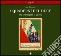 Quaderni del duce. Tra immagine e parola Spedizione Espresso