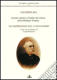 Miglior Prezzo Lettere storico cliniche del colera nella sezione vicaria. «Le impressioni del viaggiatore»