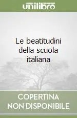 Ultime Pezzi Le beatitudini della scuola italiana