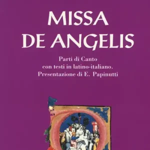 Consegna Rapida Missa de angelis. La messa della domenica in canto gregoriano. Testo latino e italiano