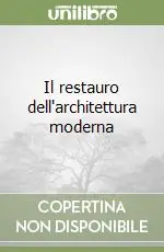 Il restauro dell‘architettura moderna Popolare
