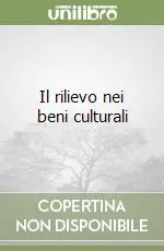 Il rilievo nei beni culturali Più Venduto