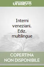 Compra Oggi Stesso Interni veneziani. Ediz. multilingue