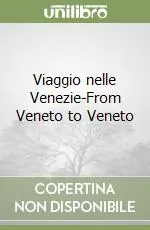 Prezzo Di Fabbrica Viaggio nelle Venezie-From Veneto to Veneto