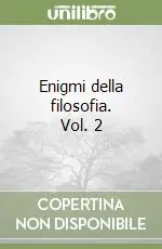 Enigmi della filosofia. Vol. 2 Consegna Rapida
