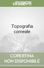 Compra Oggi Stesso Topografia corneale