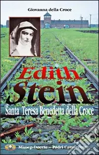Edith Stein. Santa Teresa Benedetta della Croce Occasione