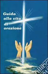 Sconto Guida alla vita di orazione