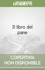 Prezzo Scontato Il libro del pane