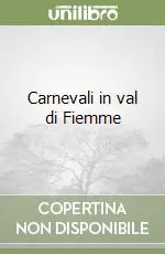 Reso Gratuito Carnevali in val di Fiemme