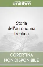 Affare Storia dell‘autonomia trentina