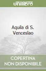Saldi Aquila di S. Venceslao