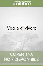 Subito Disponibile Voglia di vivere