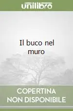 Il buco nel muro Scelto Dai Clienti