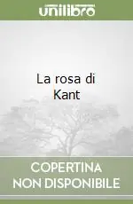 La rosa di Kant Offerta