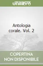Affare Antologia corale. Vol. 2