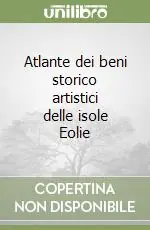 Offerta Lampo Atlante dei beni storico artistici delle isole Eolie
