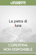 Nuovo Arrivo La pietra di luna