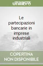 Direttamente Dal Produttore Le partecipazioni bancarie in imprese industriali