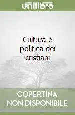 Nuova Collezione Cultura e politica dei cristiani