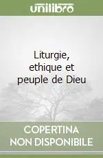 Novità Liturgie, ethique et peuple de Dieu