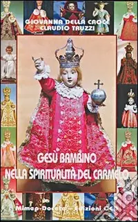 Gesù Bambino nella spiritualità del Carmelo Prezzo Conveniente