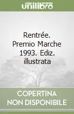Super Prezzo Rentrée. Premio Marche 1993. Ediz. illustrata