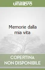 Offerta Limitata Memorie dalla mia vita