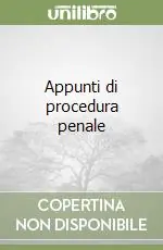 A Buon Prezzo Appunti di procedura penale