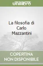 Compra Oggi Stesso La filosofia di Carlo Mazzantini