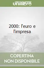 Non Perdere 2000 l‘euro e l‘impresa
