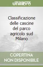Classificazione delle cascine del parco agricolo sud Milano Prezzo Di Fabbrica