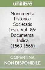 Monumenta historica Societatis Iesu. Vol. 86 Documenta Indica (1563-1566) Più Venduto