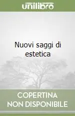 Nuovi saggi di estetica Prezzo Basso
