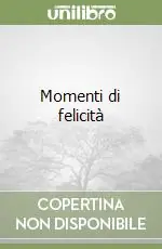 Momenti di felicità Scelto Dai Clienti