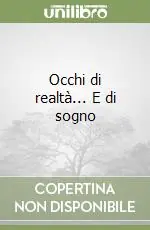 Occhi di realtà... E di sogno Sconto