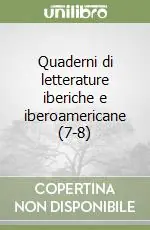 Quaderni di letterature iberiche e iberoamericane (7-8) Compra Oggi Stesso