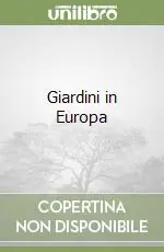 Giardini in Europa Prezzo Scontato