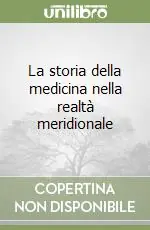 Ultime Pezzi La storia della medicina nella realtà meridionale