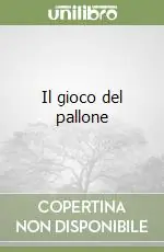 Il gioco del pallone Compra Online