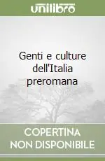 Reso Gratuito Genti e culture dell‘Italia preromana