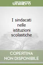 Solo Oggi I sindacati nelle istituzioni scolastiche