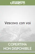 Must-Have Vescovo con voi
