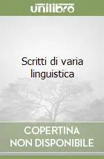 A Buon Prezzo Scritti di varia linguistica