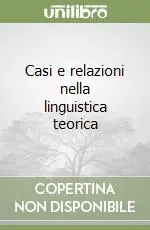 Super Prezzo Casi e relazioni nella linguistica teorica
