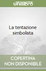 Ultima Occasione La tentazione simbolista