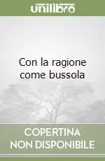 Con la ragione come bussola Must-Have