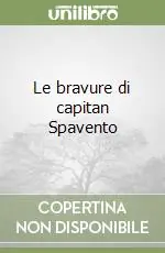 Le bravure di capitan Spavento Offerta