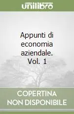 Occasione Imperdibile Appunti di economia aziendale. Vol. 1